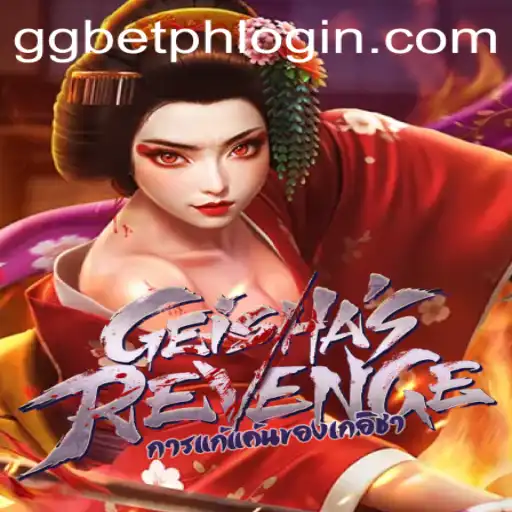 Exploring the Exciting World of GeishasRevenge: A Journey with GGbet PH Login